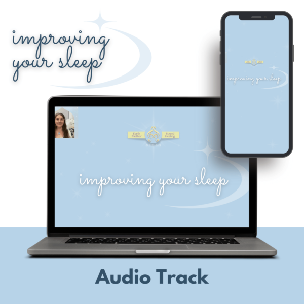 improving your sleep - © Earth Mother Sound Healing C